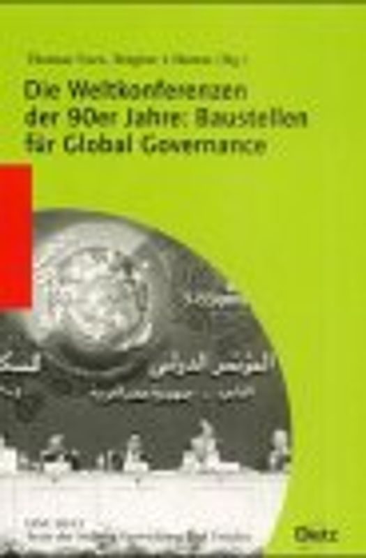 Die Weltkonferenzen der 1990er Jahre: Baustellen für Global Governance