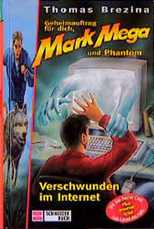 Geheimauftrag für dich, Mark Mega und Phantom / Verschwunden im Internet