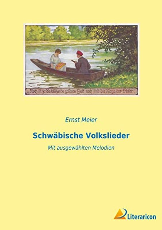 Schwäbische Volkslieder: Mit ausgewählten Melodien