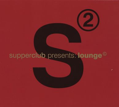Various - Supperclub Pres.Lounge 2