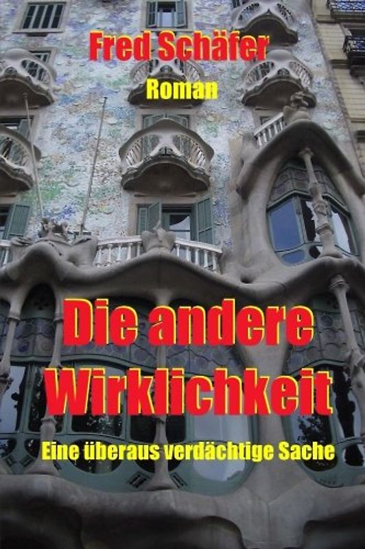 Die andere Wirklichkeit: Eine überaus verdächtige Sache