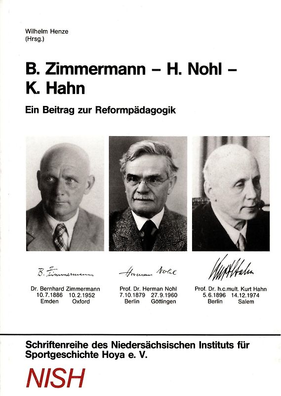 B. Zimmermann - H. Nohl - K. Hahn. Ein Beitrag zur Reformpädagogik