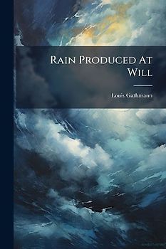 Rain Produced At Will