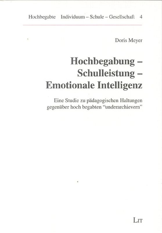 Hochbegabung - Schulleistung - Emotionale Intelligenz