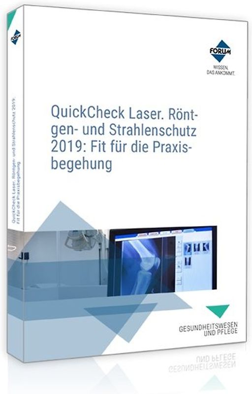 QuickCheck Laser-, Röntgen- und Strahlenschutz 2019: Fit für die Praxisbegehung