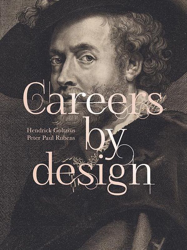 Careers by Design - Hendrick Goltzius & Peter Paul Rubens