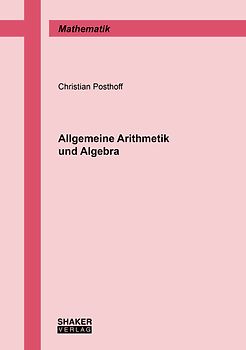 Allgemeine Arithmetik und Algebra