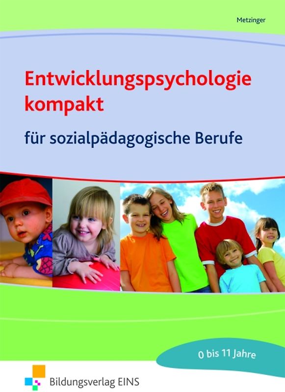 Entwicklungspsychologie kompakt für sozialpädagogische Berufe / Entwicklungspsychologie kompakt