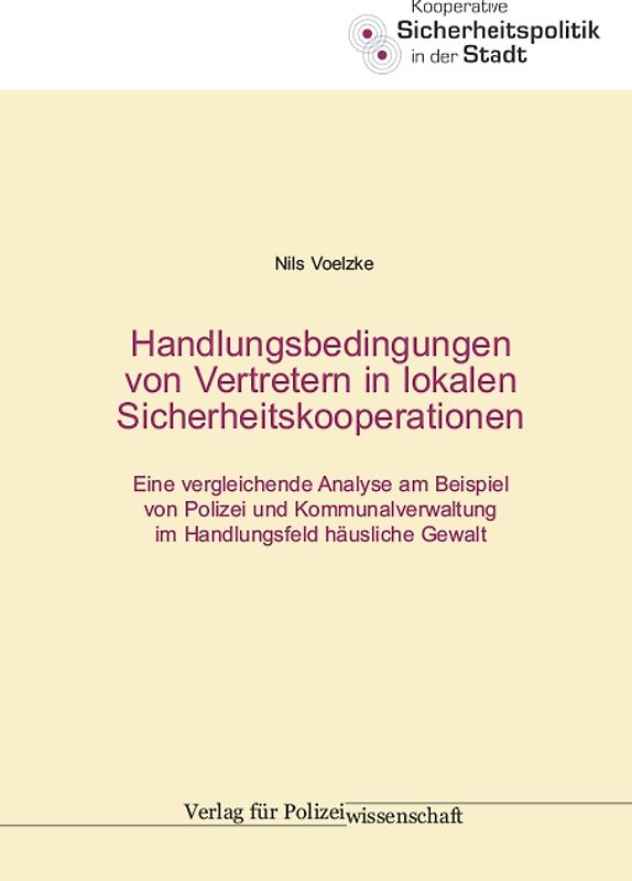 Handlungsbedingungen von Vertretern in lokalen Sicherheitskooperationen