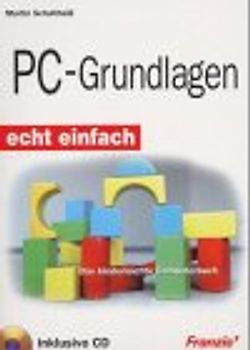 PC-Grundlagen echt einfach. Das kinderleichte Computerbuch