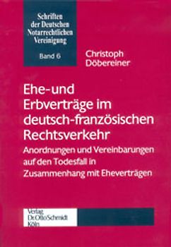 Ehe- und Erbverträge im deutsch-französischen Rechtsverkehr
