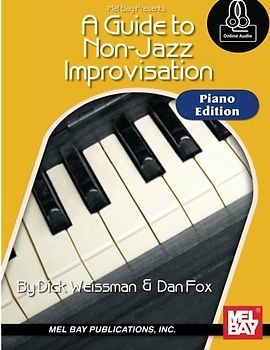 A Guide to Non-Jazz Improvisation: Piano Edition