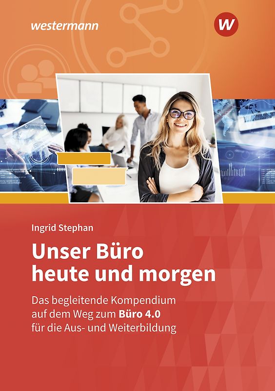 Unser Büro heute und morgen