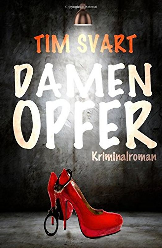 Damenopfer: Kriminalroman: Karres erster Fall - Svart, Tim