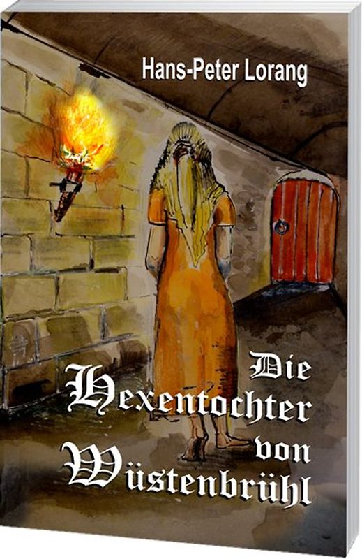 Die Hexentochter von Wüstenbrühl