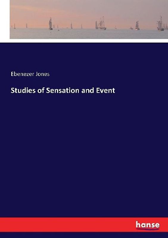 Studies of Sensation and Event