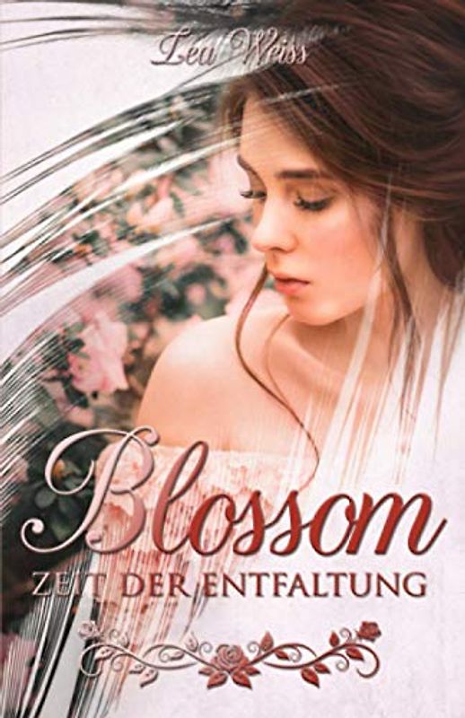Blossom: Zeit der Entfaltung (Engel-Saga, Band 2)