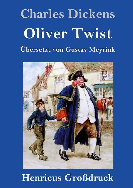 Oliver Twist oder Der Weg eines Fürsorgezöglings (Großdruck)