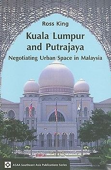 Kuala Lumpur and Putrajaya