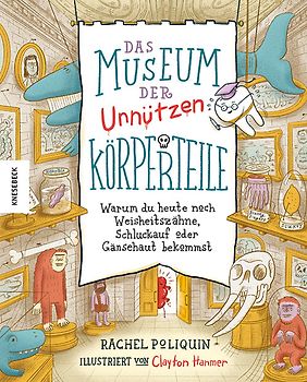 Das Museum der unnützen Körperteile