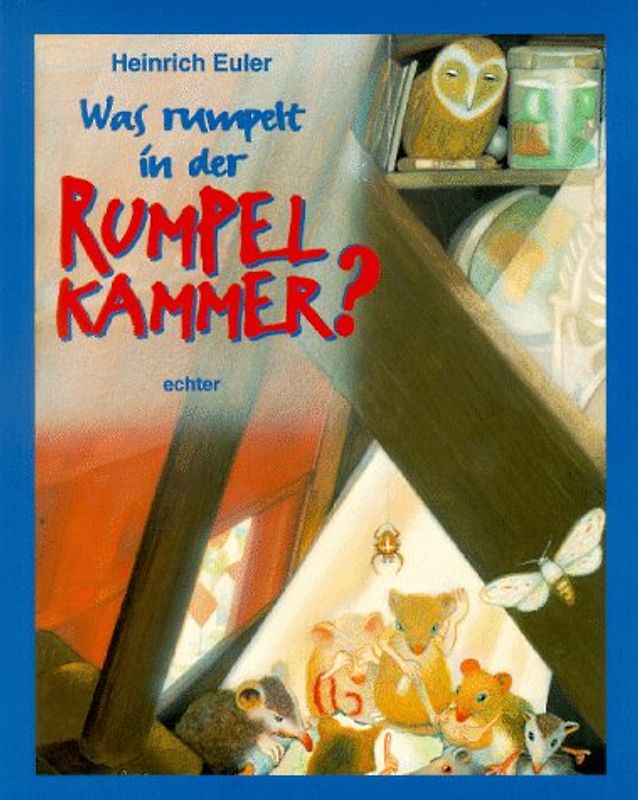 Was rumpelt in der Rumpelkammer?. Neue Rätselgeschichten und -bilder
