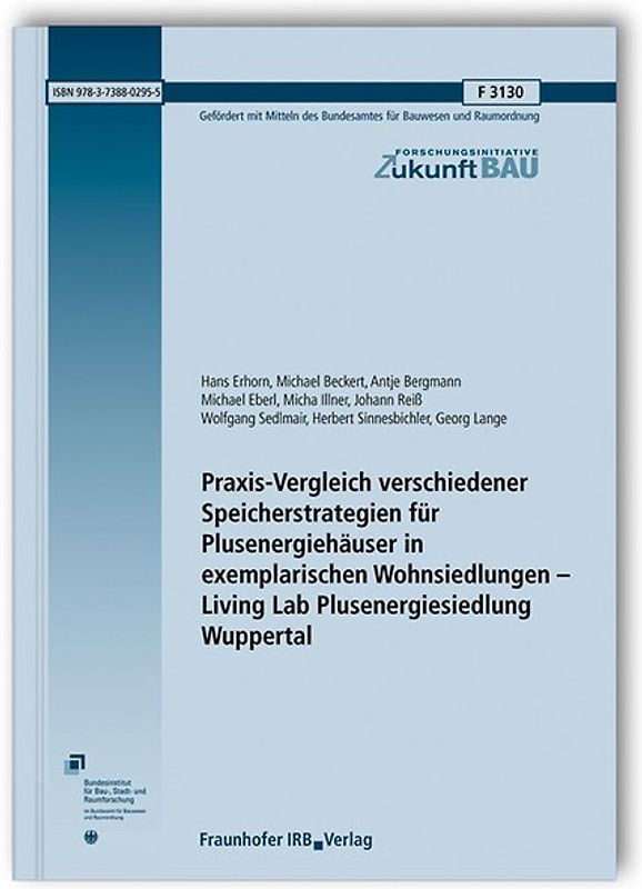 Praxis-Vergleich verschiedener Speicherstrategien für Plusenergiehäuser in exemplarischen Wohnsiedlungen - Living Lab Plusenergiesiedlung Wuppertal