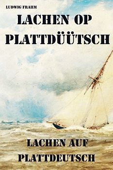 Lachen op Plattdüütsch – Lachen auf Plattdeutsch: Kumm rin – kiek rut