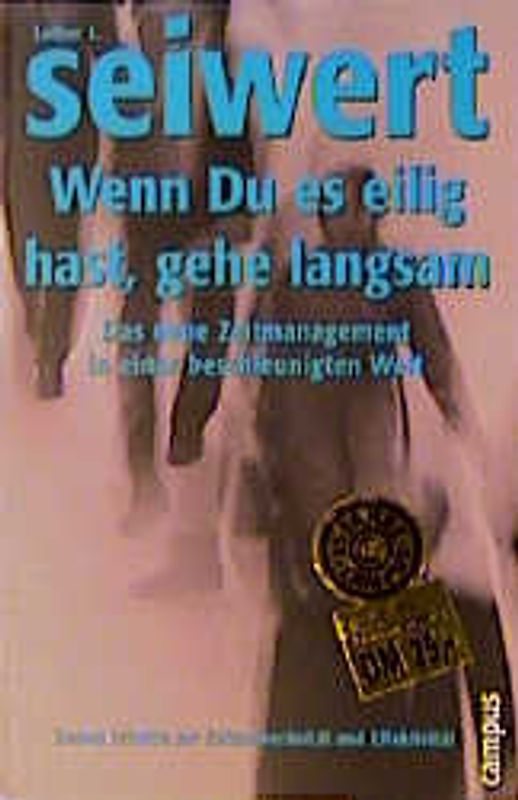 Wenn Du es eilig hast, gehe langsam