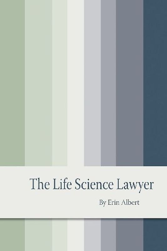 The Life Science Lawyer