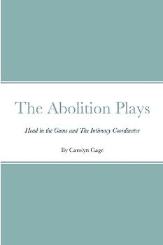 The Abolition Plays