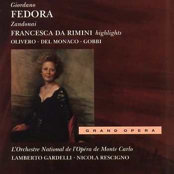 Mario Del Monaco - Umberto Giordano - Fedora (Gesamtaufnahme) / Riccardo Zandonai - Francesca da Rimini (Auszüge)