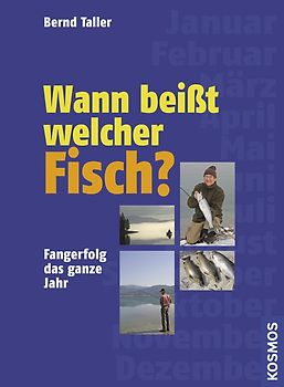 Wann beißt welcher Fisch
