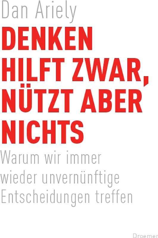 Denken hilft zwar, nützt aber nichts