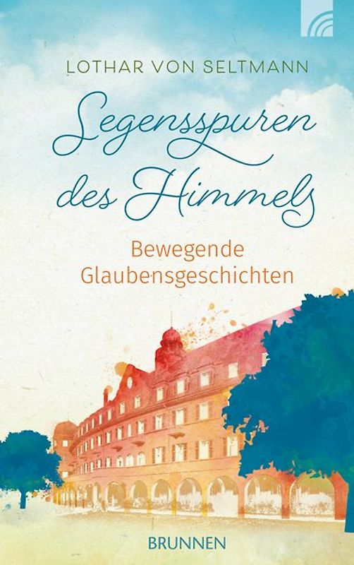 Segensspuren des Himmels
