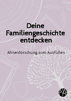 Deine Familiengeschichte entdecken