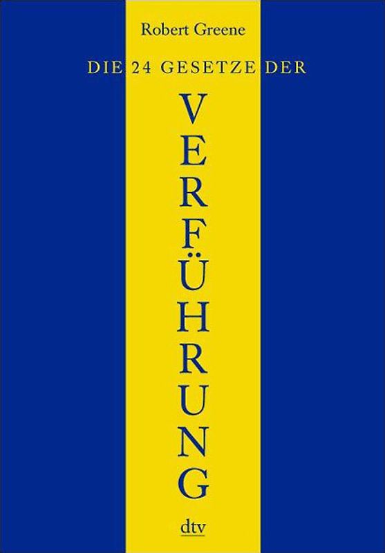 Die 24 Gesetze der Verführung