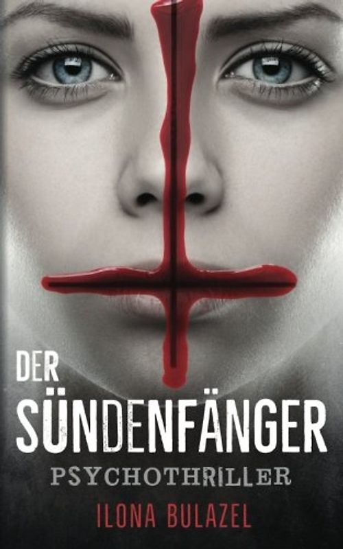 Der Sündenfänger - Ilona Bulazel [Taschenbuch]