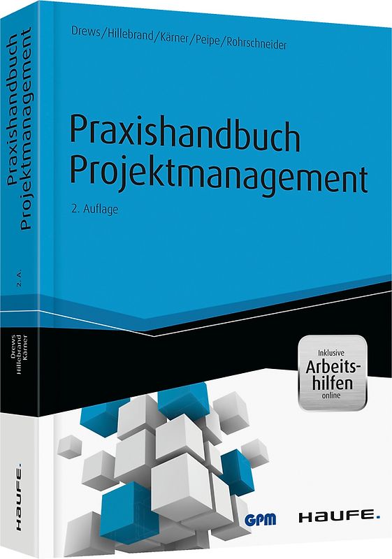Praxishandbuch Projektmanagement - inkl. Arbeitshilfen online