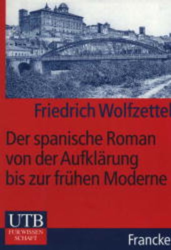 Der spanische Roman von der Aufklärung bis zur frühen Moderne
