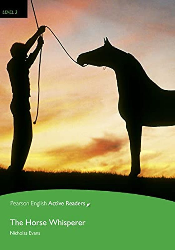 Level 3: The Horse Whisperer Book & Multi-ROM with MP3 Pack (Pearson English Active Readers)