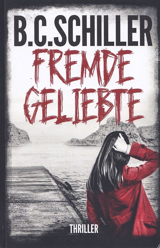 Fremde Geliebte - B.C. Schiller [Taschenbuch]