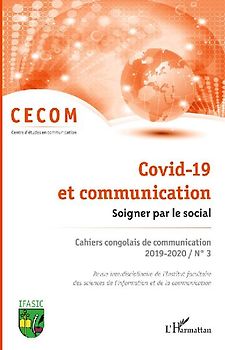 Covid-19 et communication. Soigner par la social.