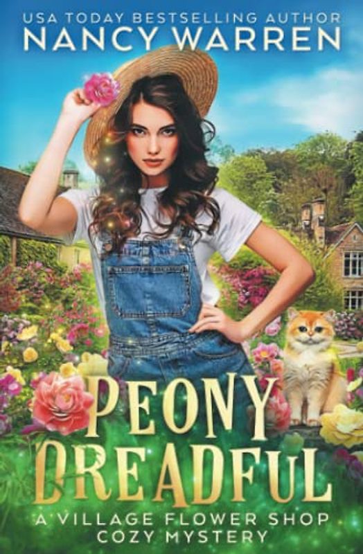 Peony Dreadful: Village Flower Shop Cozy Mysteries