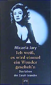 Ich weiss, es wird einmal ein Wunder gescheh'n