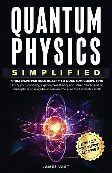 Quantum Physics Simplified