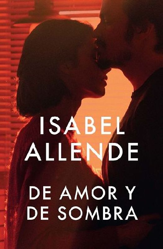 de Amor Y de Sombra / Of Love and Shadows