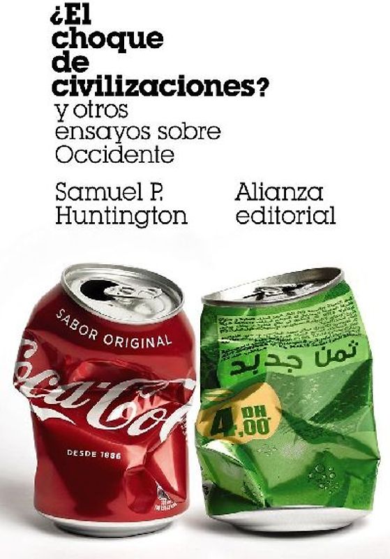 ¿El choque de civilizaciones? : y otros ensayos sobre Occidente