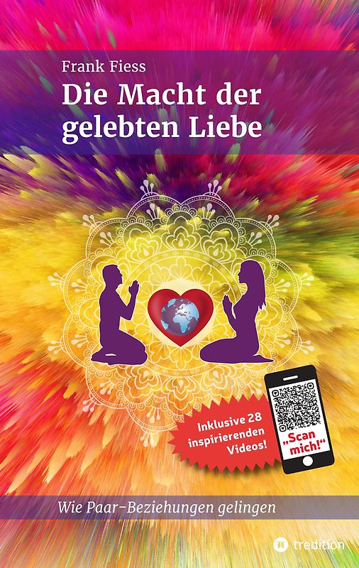 Die Macht der gelebten Liebe