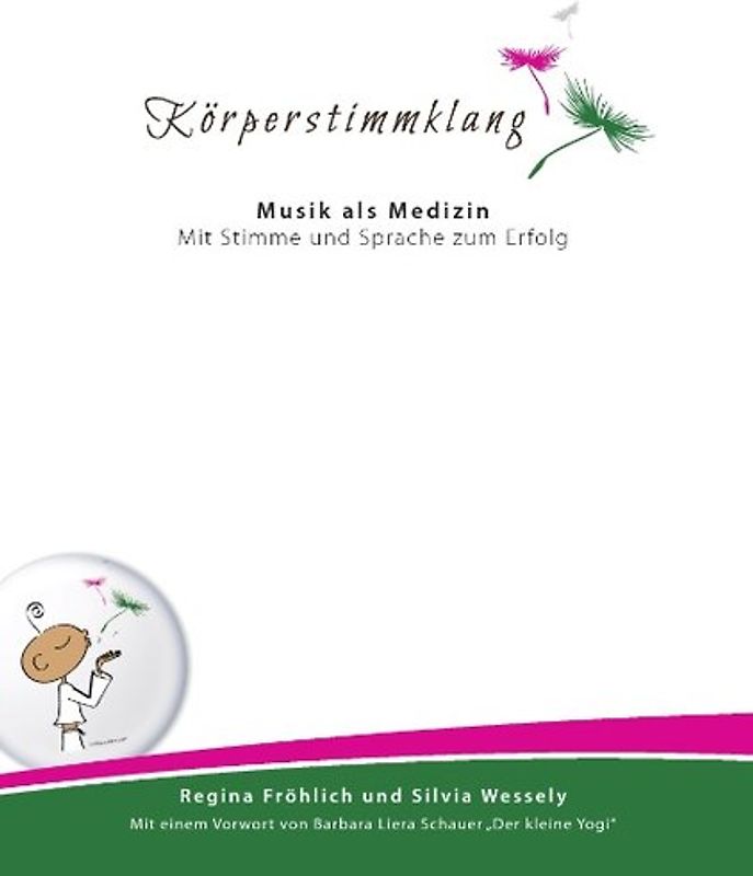 Körperstimmklang. Musik als Medizin