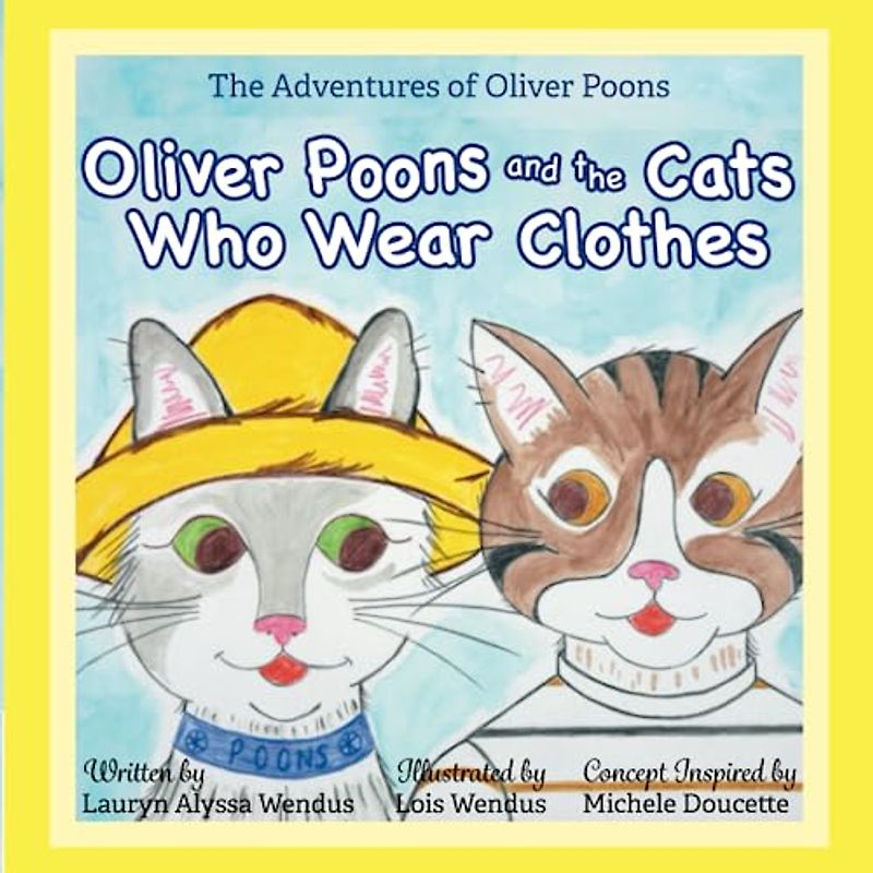 Oliver Poons and the Cats Who Wear Clothes (The Adventures of Oliver Poons)